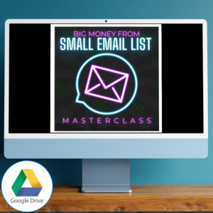 Ben Adkins – Big Money From Small Email List