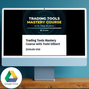 Todd Gilbert - Trading Tools Mastery Course