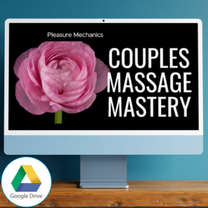 Pleasure Mechanics – Couples Massage Mastery