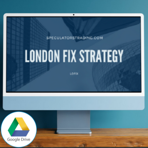 Speculators Trading – London Fix Strategy + Edge Defining Fundamental Trading Course